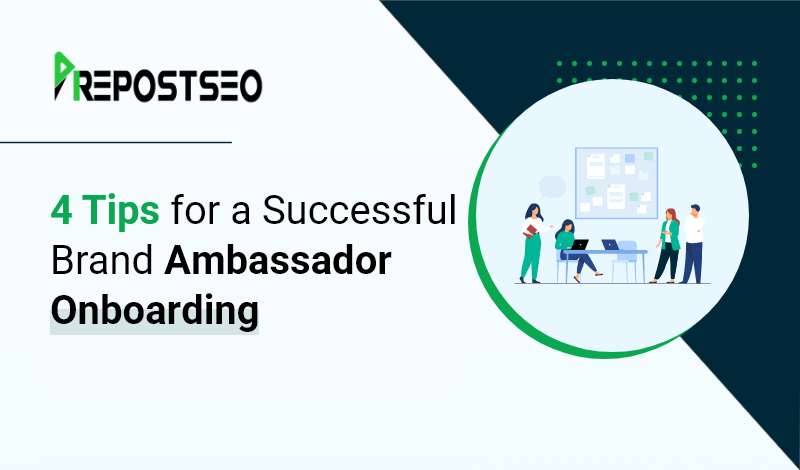 4 Tips for a Successful Brand Ambassador Onboarding